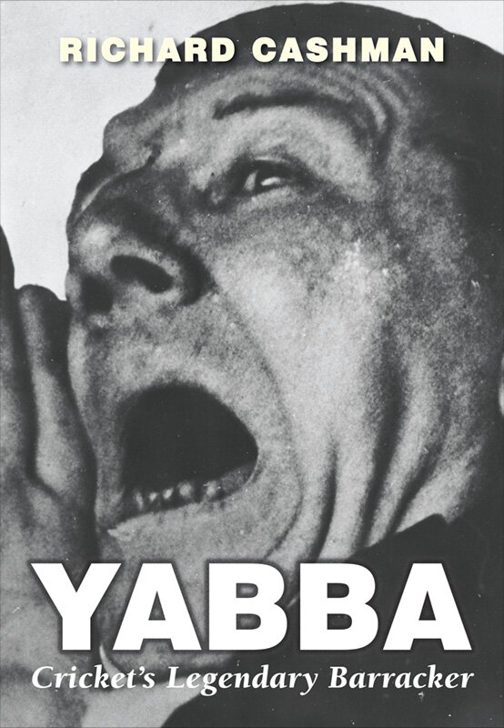 Yabba - Cricket's Legendary Barracker