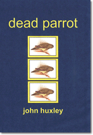 Dead Parrot by John Huxley