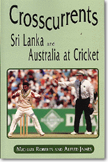 Crosscurrents Sri Lanka and Australia at Cricket